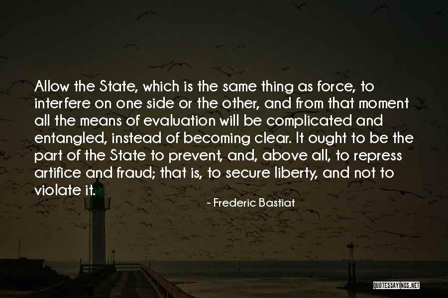 Bastiat Quotes By Frederic Bastiat