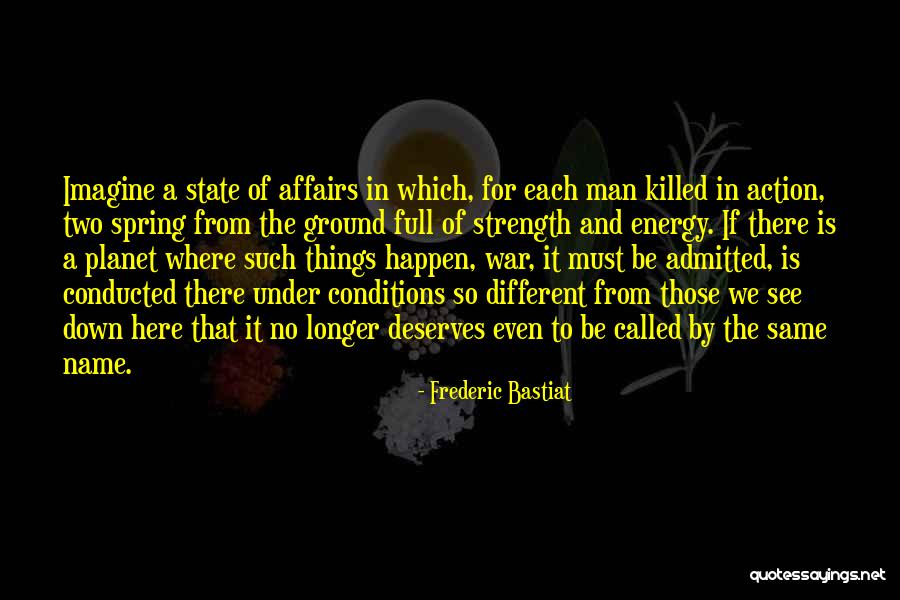 Bastiat Quotes By Frederic Bastiat