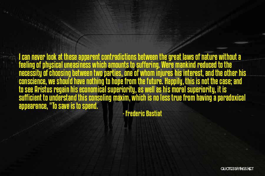 Bastiat Quotes By Frederic Bastiat