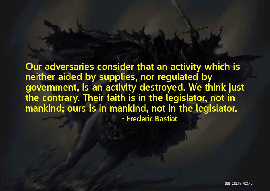 Bastiat Quotes By Frederic Bastiat