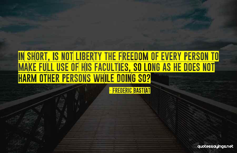 Bastiat Quotes By Frederic Bastiat