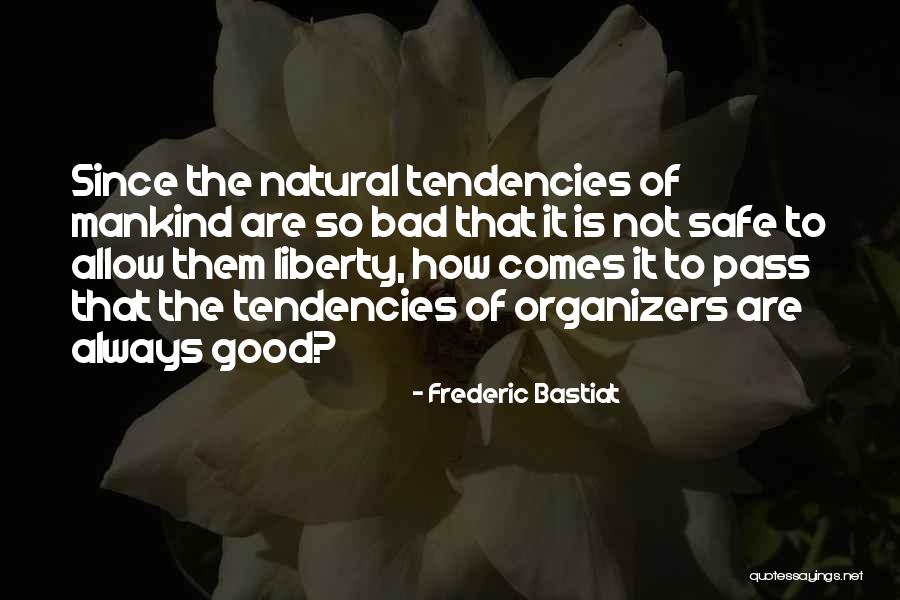 Bastiat Quotes By Frederic Bastiat