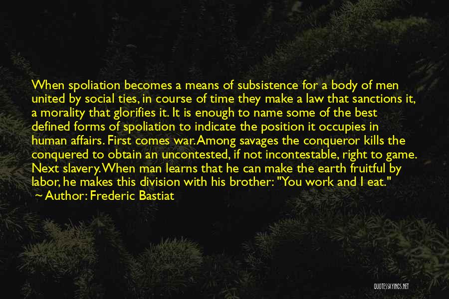 Bastiat Quotes By Frederic Bastiat