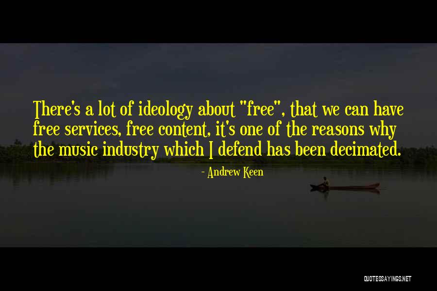 Bastien Industries Quotes By Andrew Keen Bastien Industries Quotes By Andrew Keen