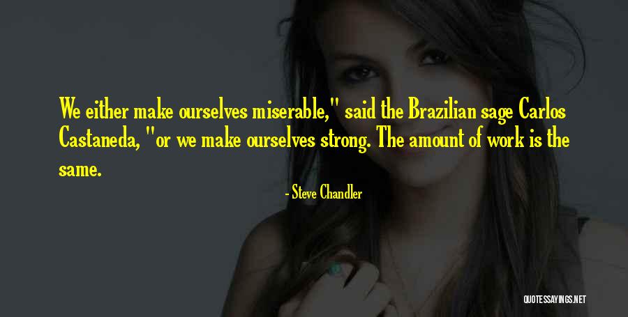 Bastien Industries Quotes By Steve Chandler Bastien Industries Quotes By Steve Chandler