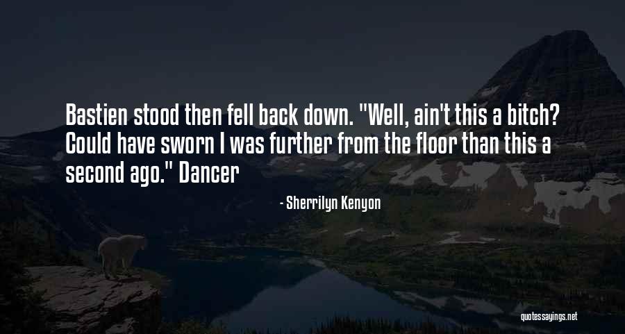 Bastien Quotes By Sherrilyn Kenyon Bastien Quotes By Sherrilyn Kenyon