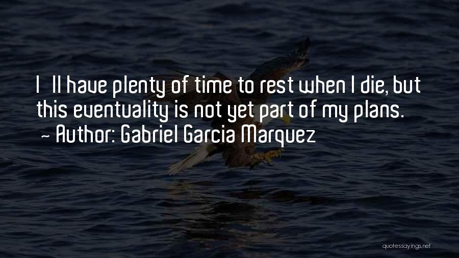 Bastila Shan Quotes By Gabriel Garcia Marquez