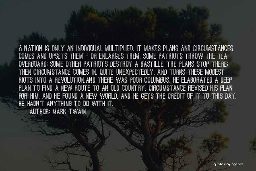 Bastille Day Quotes By Mark Twain