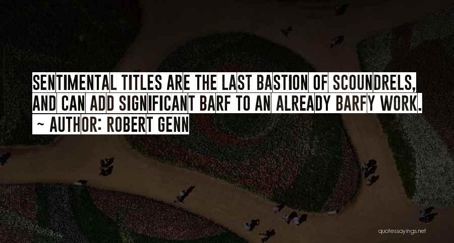 Bastion Quotes By Robert Genn