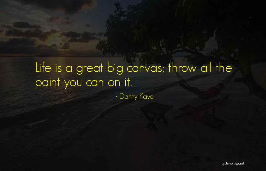 Bastoni Per Tende Quotes By Danny Kaye Bastoni Per Tende Quotes By Danny Kaye