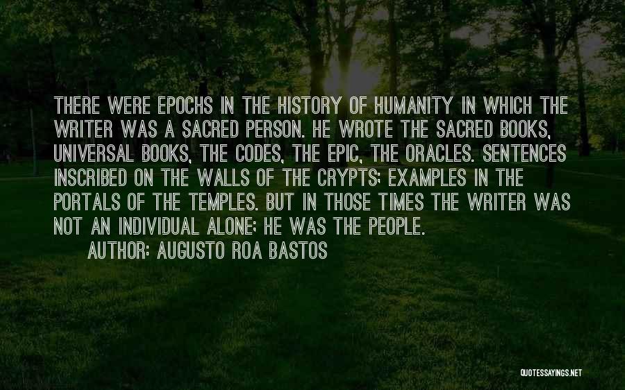 Bastos Quotes By Augusto Roa Bastos