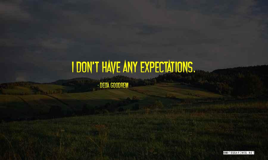 Basudde Herman Quotes By Delta Goodrem Basudde Herman Quotes By Delta Goodrem