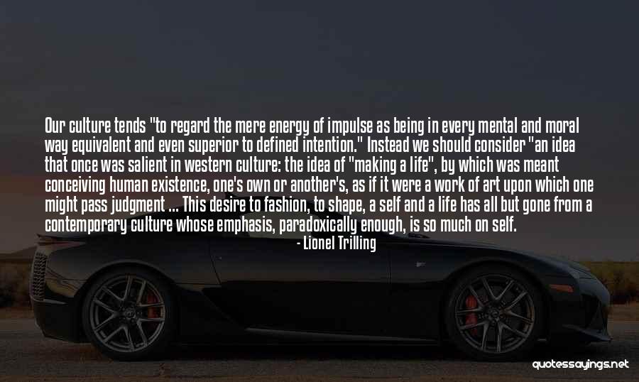Basuki Surojo Quotes By Lionel Trilling Basuki Surojo Quotes By Lionel Trilling