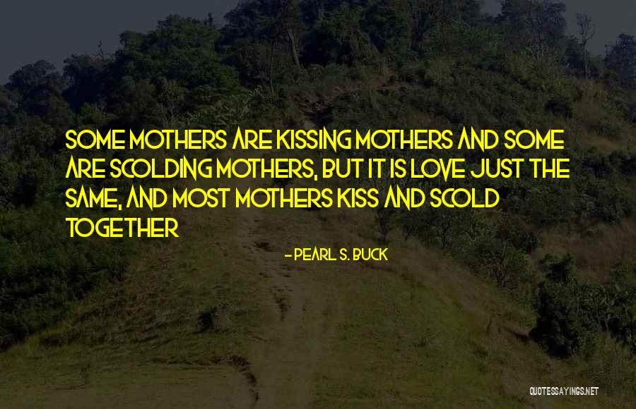 Basural De Tablada Quotes By Pearl S. Buck Basural De Tablada Quotes By Pearl S. Buck