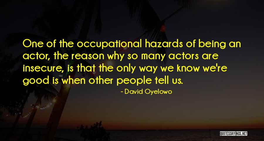 Basuras Animadas Quotes By David Oyelowo Basuras Animadas Quotes By David Oyelowo