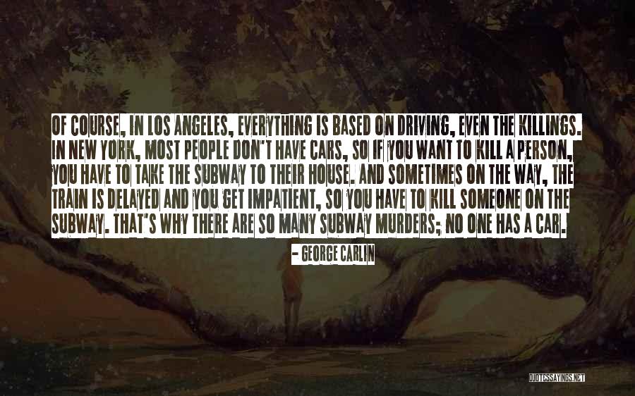 Basurto Quotes By George Carlin Basurto Quotes By George Carlin