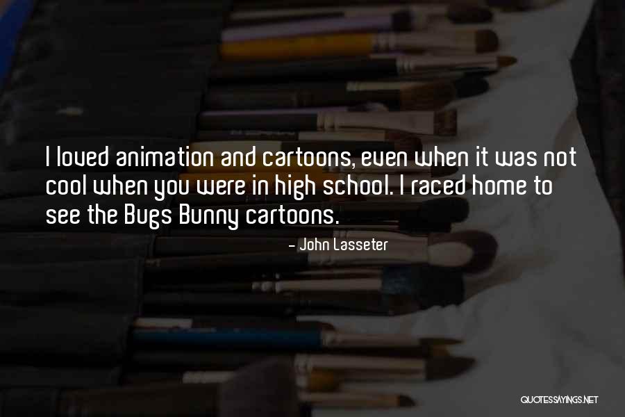 Basusero Quotes By John Lasseter Basusero Quotes By John Lasseter