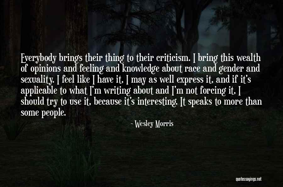 Basyayla Il Esi Quotes By Wesley Morris Basyayla Il Esi Quotes By Wesley Morris