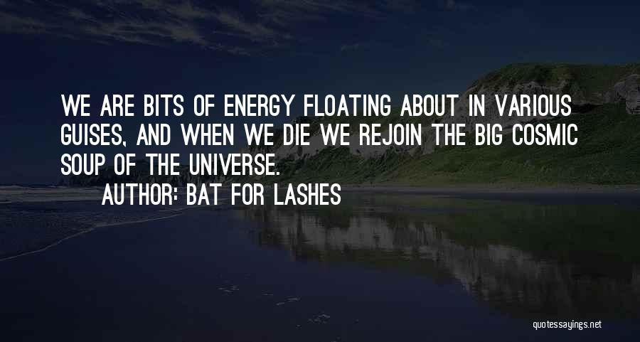 Bat For Lashes Quotes 1056387