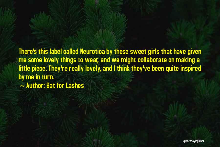 Bat For Lashes Quotes 108512