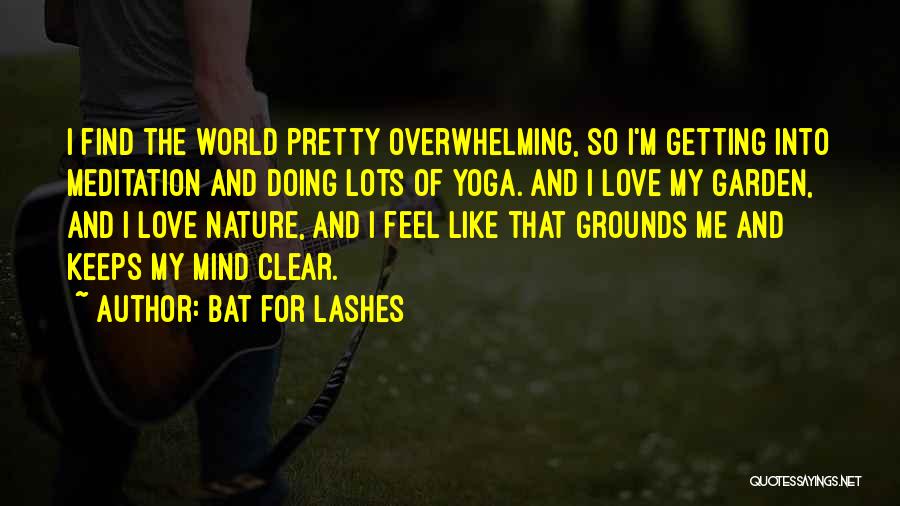 Bat For Lashes Quotes 1805478