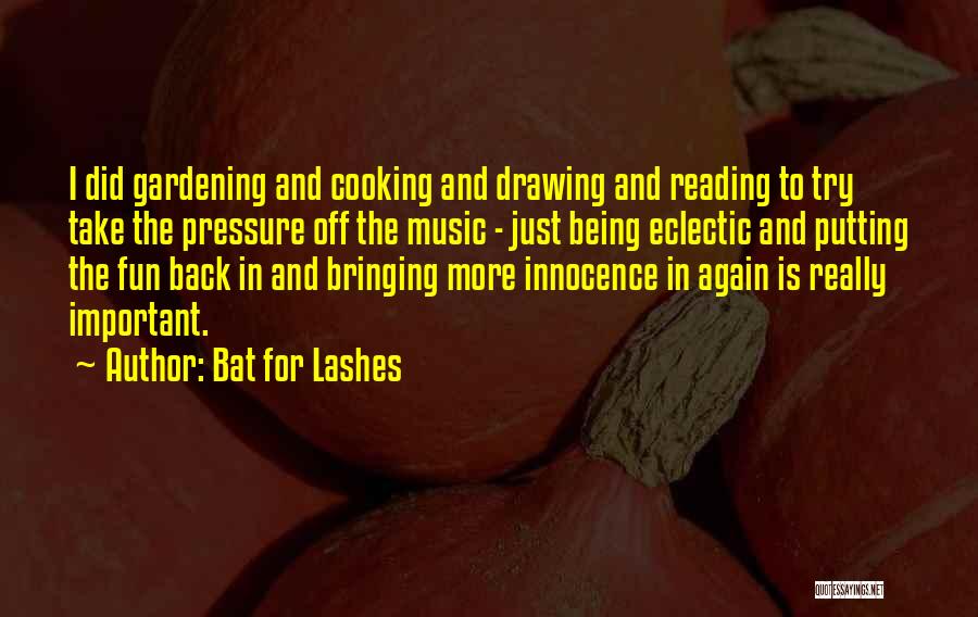 Bat For Lashes Quotes 466446