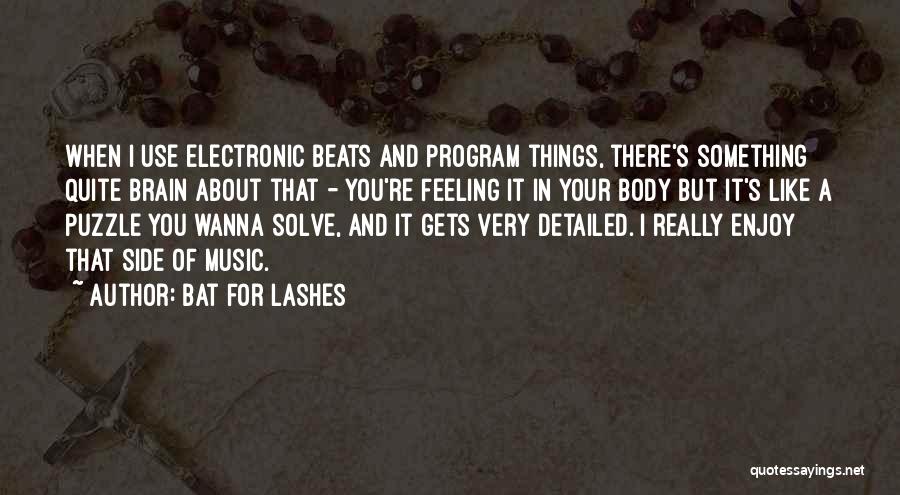 Bat For Lashes Quotes 568335