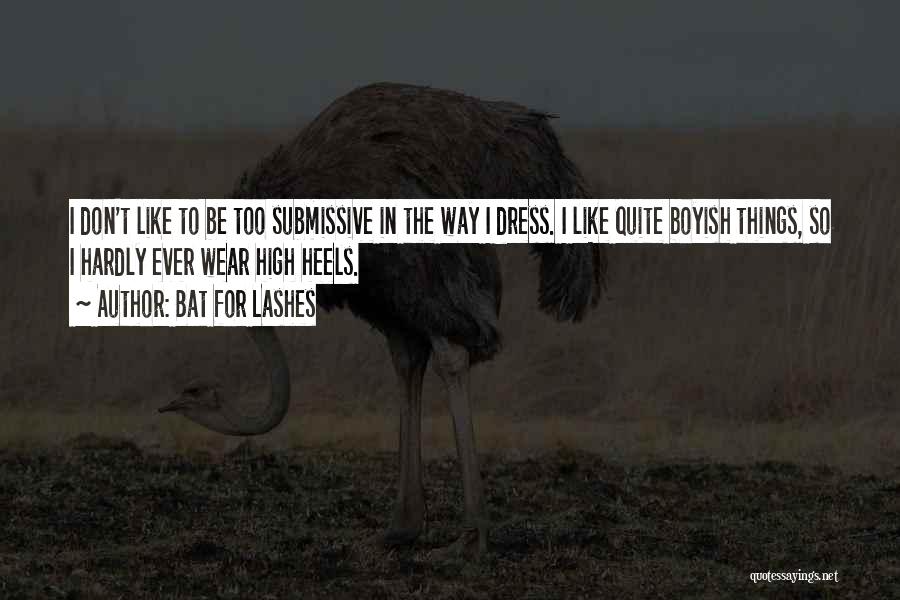 Bat For Lashes Quotes 893441
