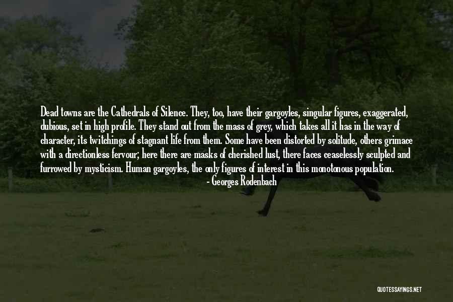 Bat Like Bird Quotes By Georges Rodenbach Bat Like Bird Quotes By Georges Rodenbach