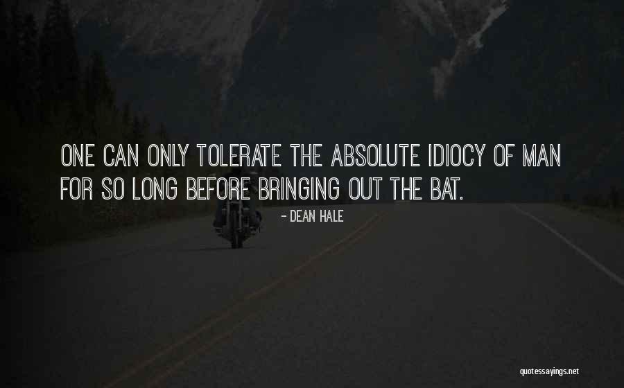 Bat Man Quotes By Dean Hale Bat Man Quotes By Dean Hale