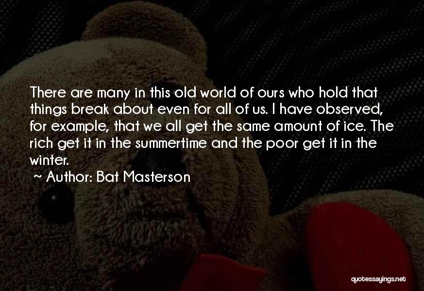Bat Masterson Quotes 1278142