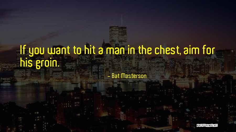 Bat Masterson Quotes 899319 Bat Masterson Quotes 899319