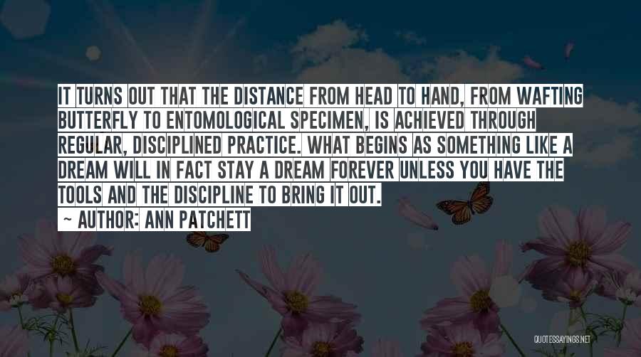 Bata Shoes Quotes By Ann Patchett