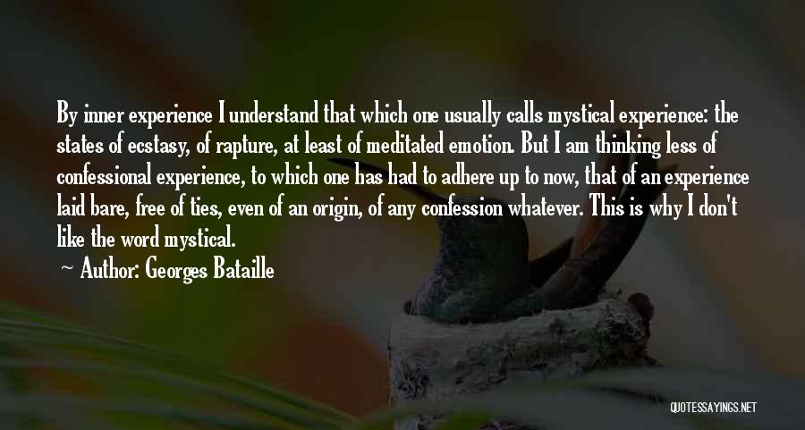 Bataille Inner Experience Quotes By Georges Bataille