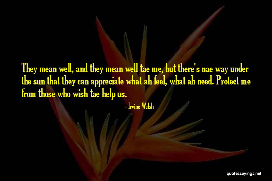 Batak Lagu Quotes By Irvine Welsh Batak Lagu Quotes By Irvine Welsh