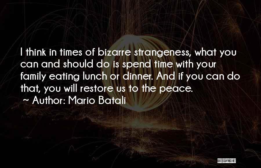 Batali Quotes By Mario Batali