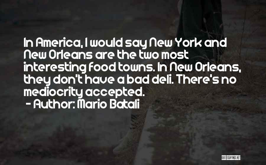 Batali Quotes By Mario Batali