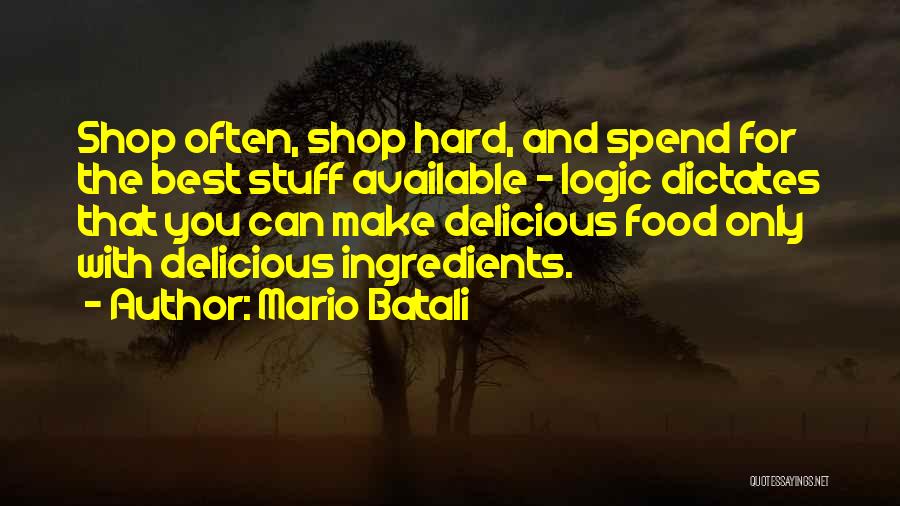 Batali Quotes By Mario Batali