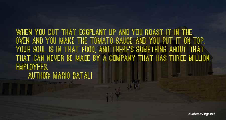 Batali Quotes By Mario Batali