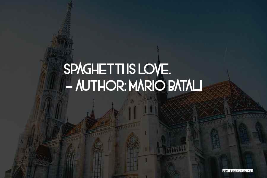 Batali Quotes By Mario Batali