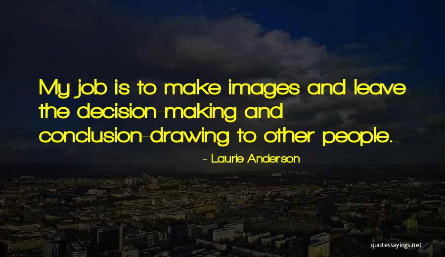 Batania Quotes By Laurie Anderson Batania Quotes By Laurie Anderson