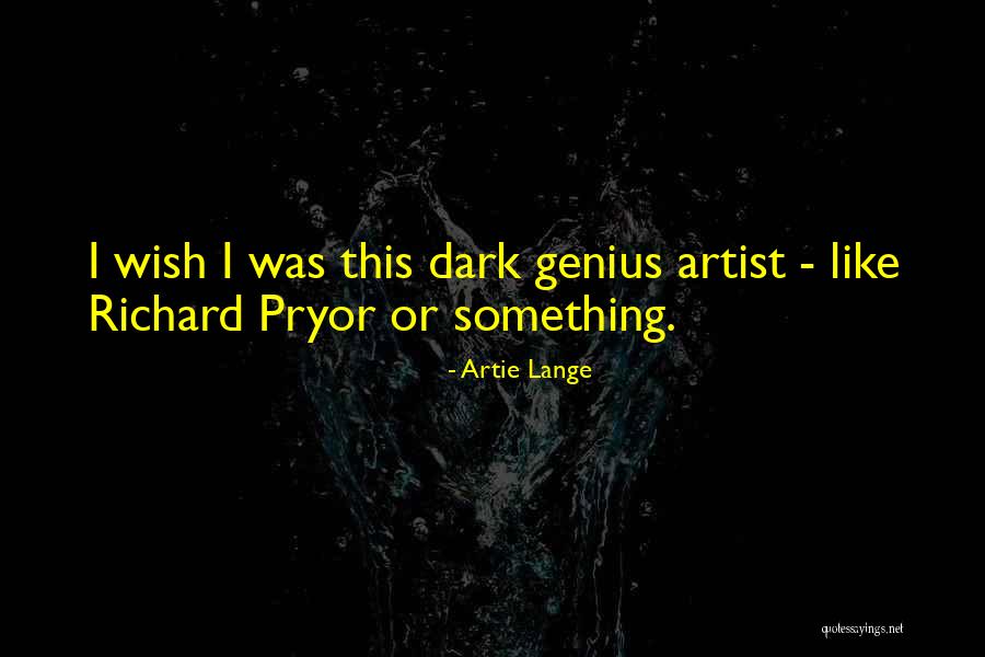 Batari Quotes By Artie Lange Batari Quotes By Artie Lange
