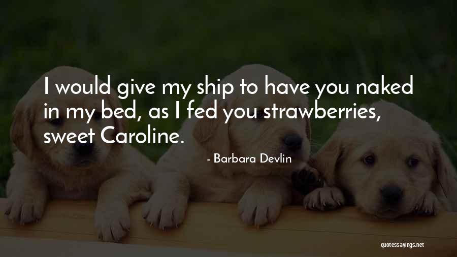 Batari Quotes By Barbara Devlin Batari Quotes By Barbara Devlin