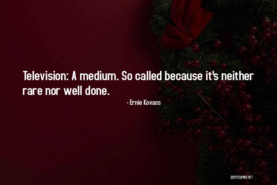 Bataria Quotes By Ernie Kovacs Bataria Quotes By Ernie Kovacs