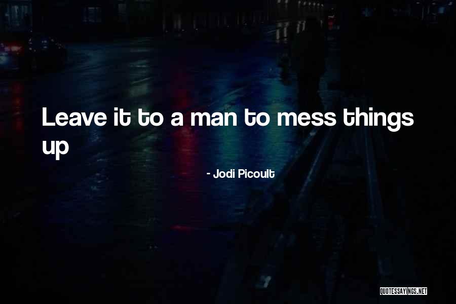 Batboys Quotes By Jodi Picoult Batboys Quotes By Jodi Picoult