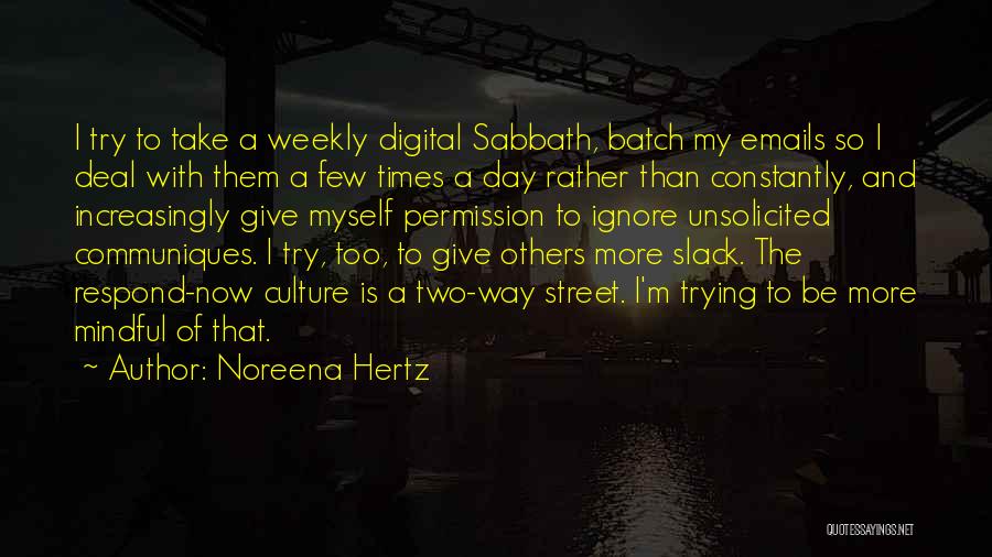 Batch Day Quotes By Noreena Hertz