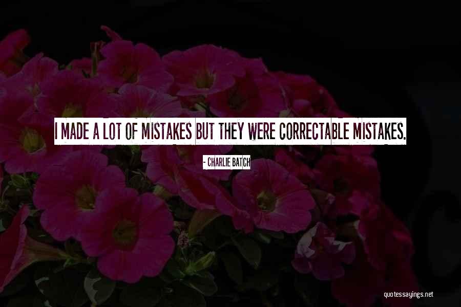 Batch Quotes By Charlie Batch Batch Quotes By Charlie Batch