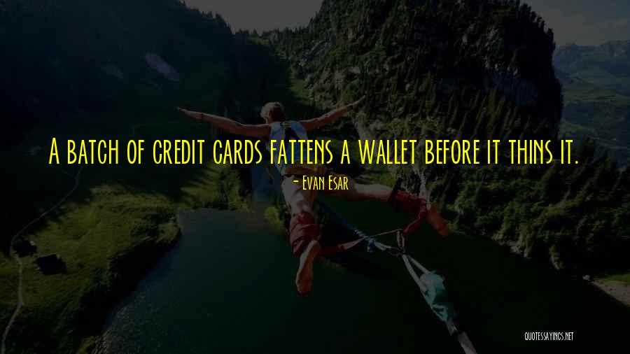 Batch Quotes By Evan Esar Batch Quotes By Evan Esar
