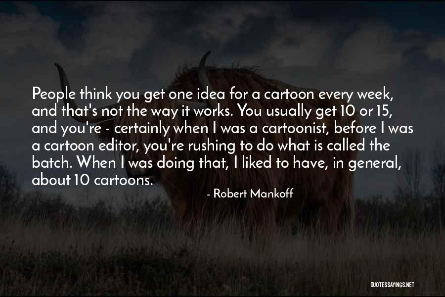 Batch Quotes By Robert Mankoff Batch Quotes By Robert Mankoff