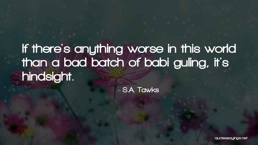Batch Quotes By S.A. Tawks Batch Quotes By S.A. Tawks